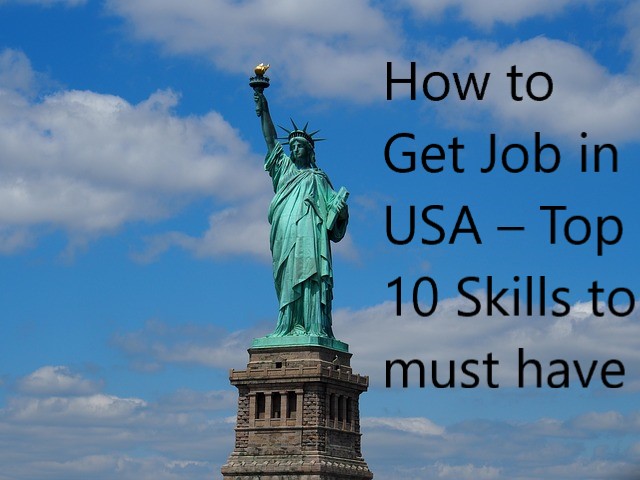 How to Get Job in USA Top 10 Skills to must have