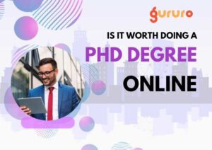 Is It Worth Doing A PhD Degree Online