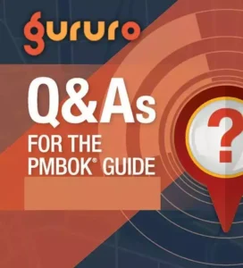 PMBOK® Guide FAQs – A Guide To Project Management Body Of Knowledge