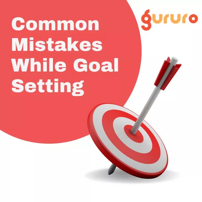 Common Mistakes While Goal Setting image