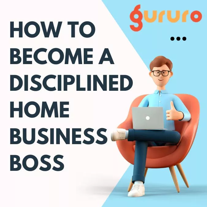 How To Become A Disciplined Home Business Boss image
