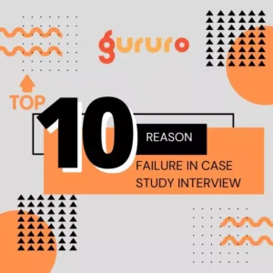 Top 10 Reason for failure in case study interview image