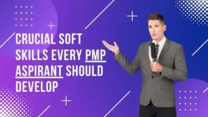 Crucial Soft Skills Every PMP Aspirant Should Develop image