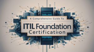 Guide to ITIL Foundation Certification