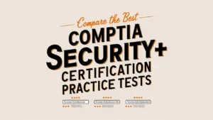 CompTIA Security+ (SY0-701) Practice Exams